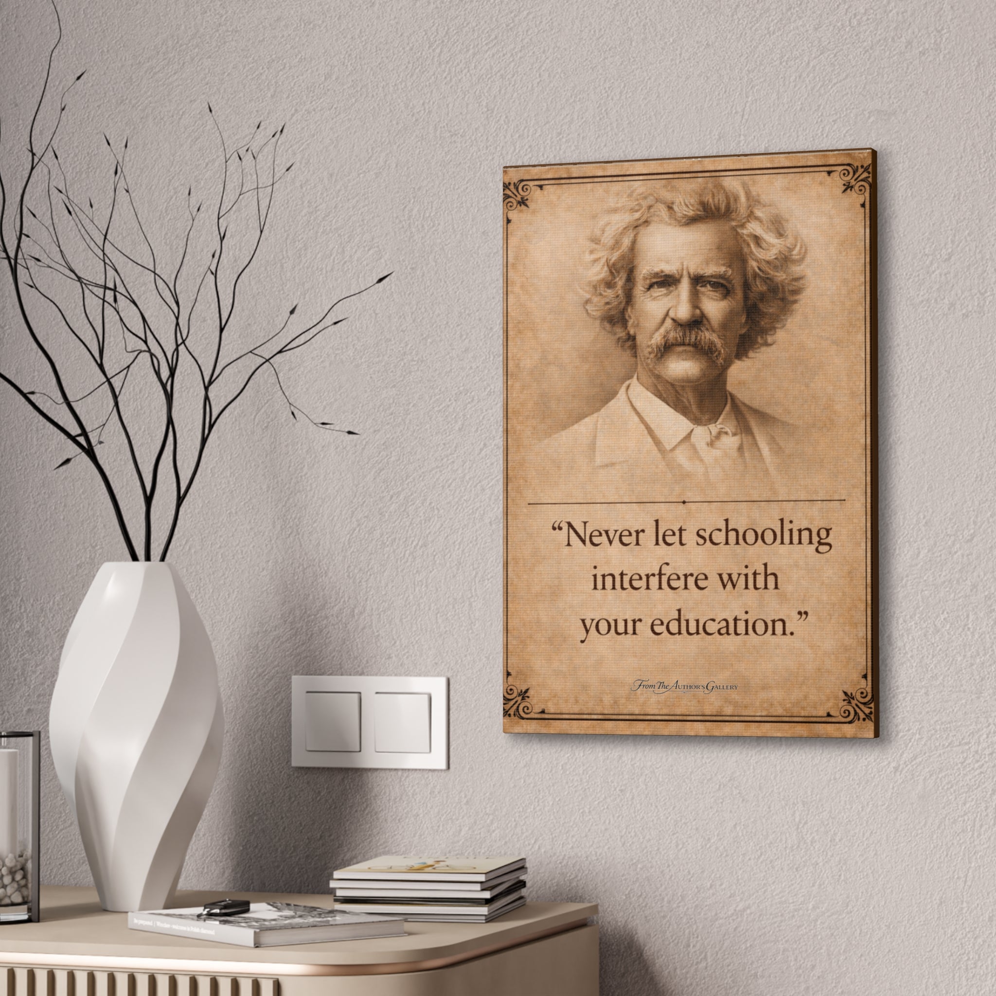 Mark Twain -- "Never let schooling..." -- Vintage Literary Canvas Piece
