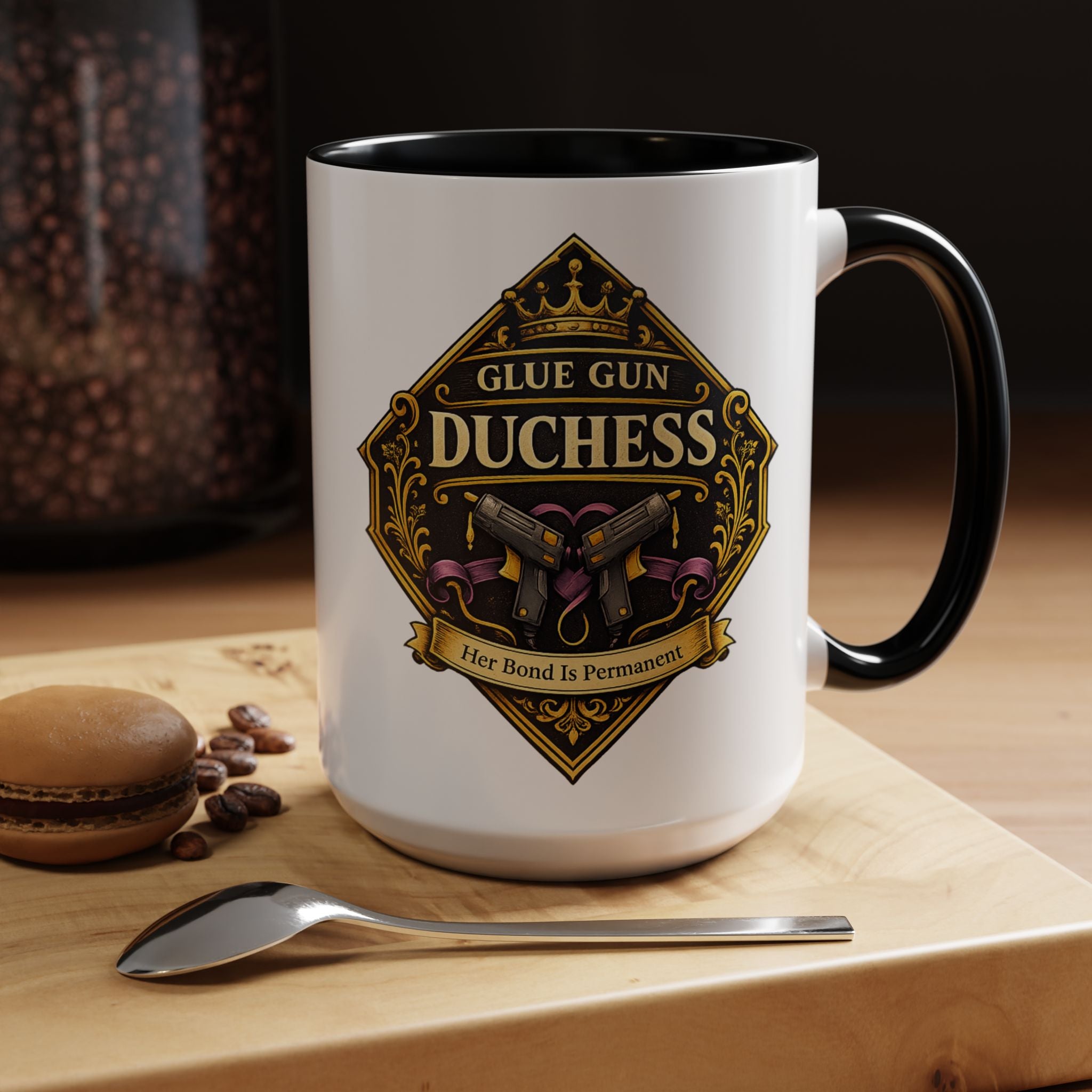 Glue Gun Duchess Coffee Mug — "Her Bond Is Permanent" Accent Ceramic Mug