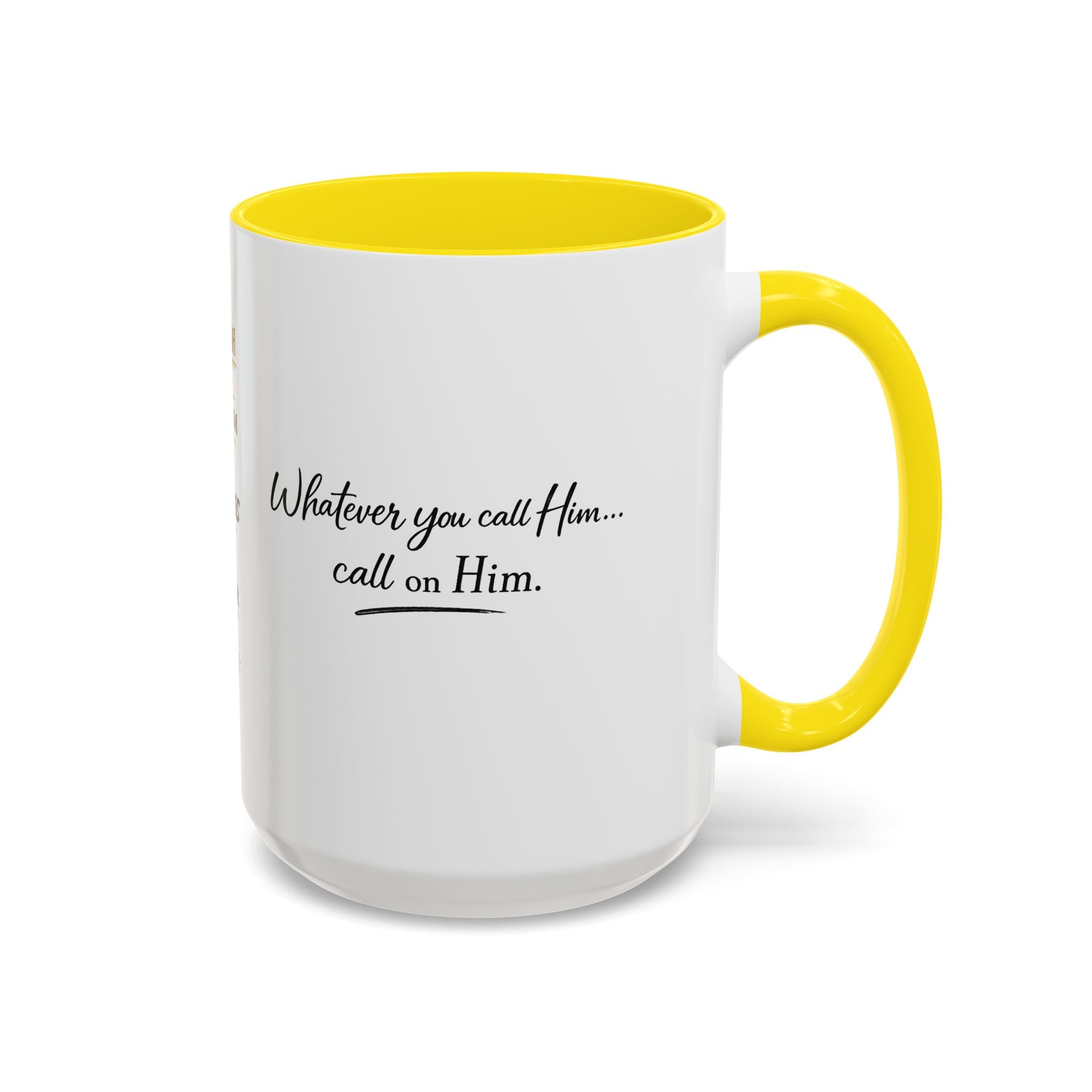 Call On Him Mug — The Foundation Collection (15 oz)