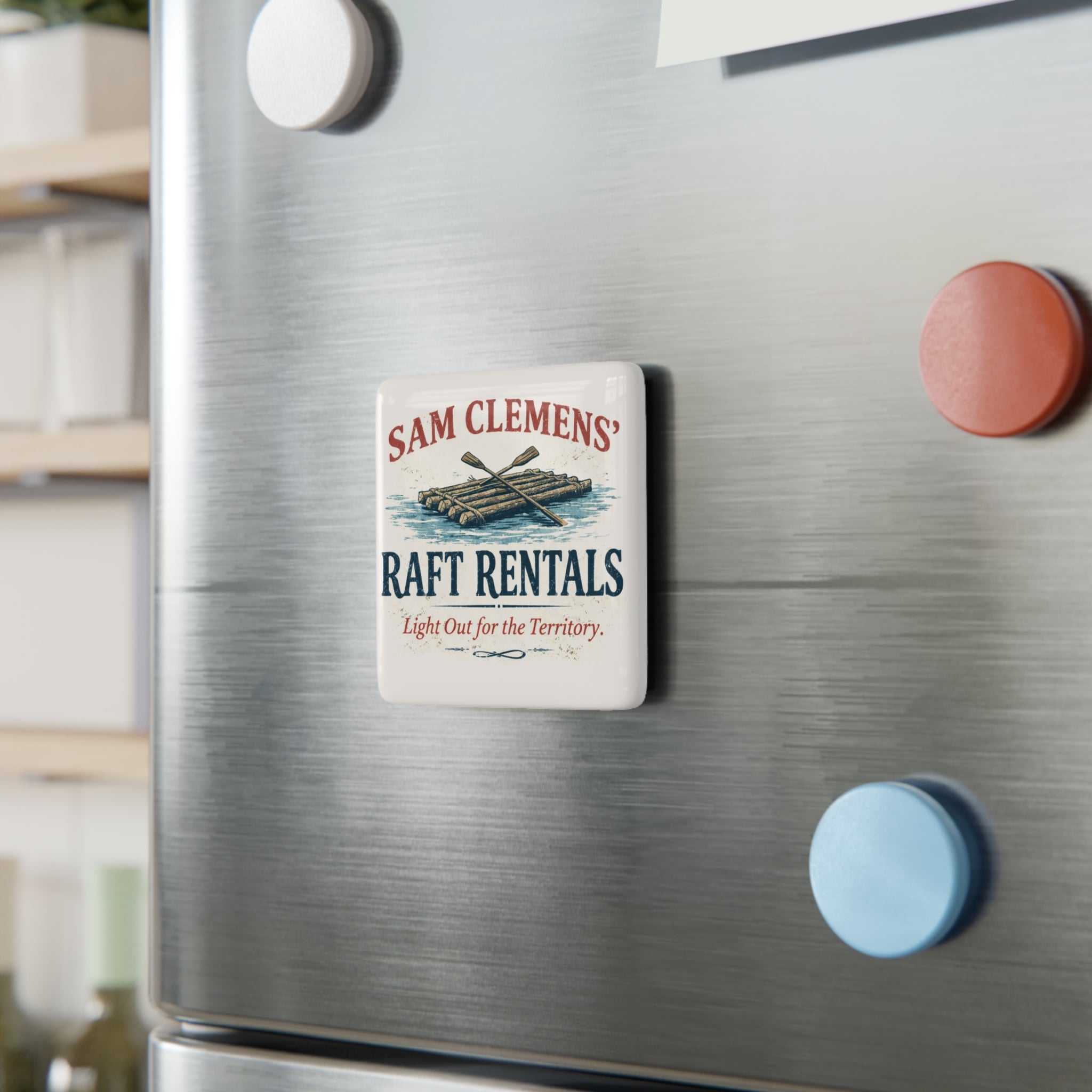 Sam Clemens’ Raft Rentals — Porcelain Magnet:  From The Author’s Gallery