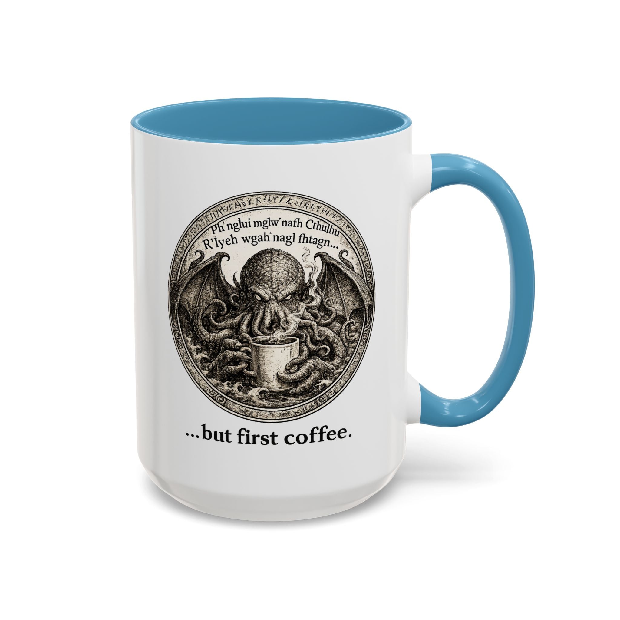 Cthulhu '...but first coffee.'  Lovecraft Mug