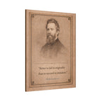 Herman Melville -- “Better to fail in originality than to succeed in imitation.” -- Vintage Literary Canvas Piece