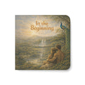 "In the Beginning --  A Genesis Creation Story for Little Hands "   Board Book for Toddlers