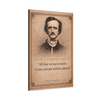 Edgar Allan Poe — "All that we see or seem is but a dream within a dream" --Vintage Literary Canvas Piece