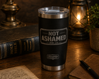 Foundation Series — “Not Ashamed” Engraved Tumbler (20 oz)