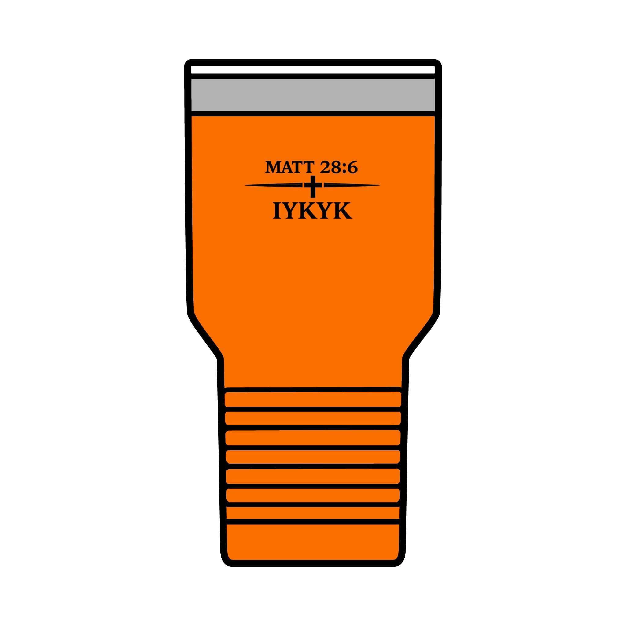 Matt 28:6, 'IYKYK'.  Christian Travel Cup, 30oz Insulated Tumbler —