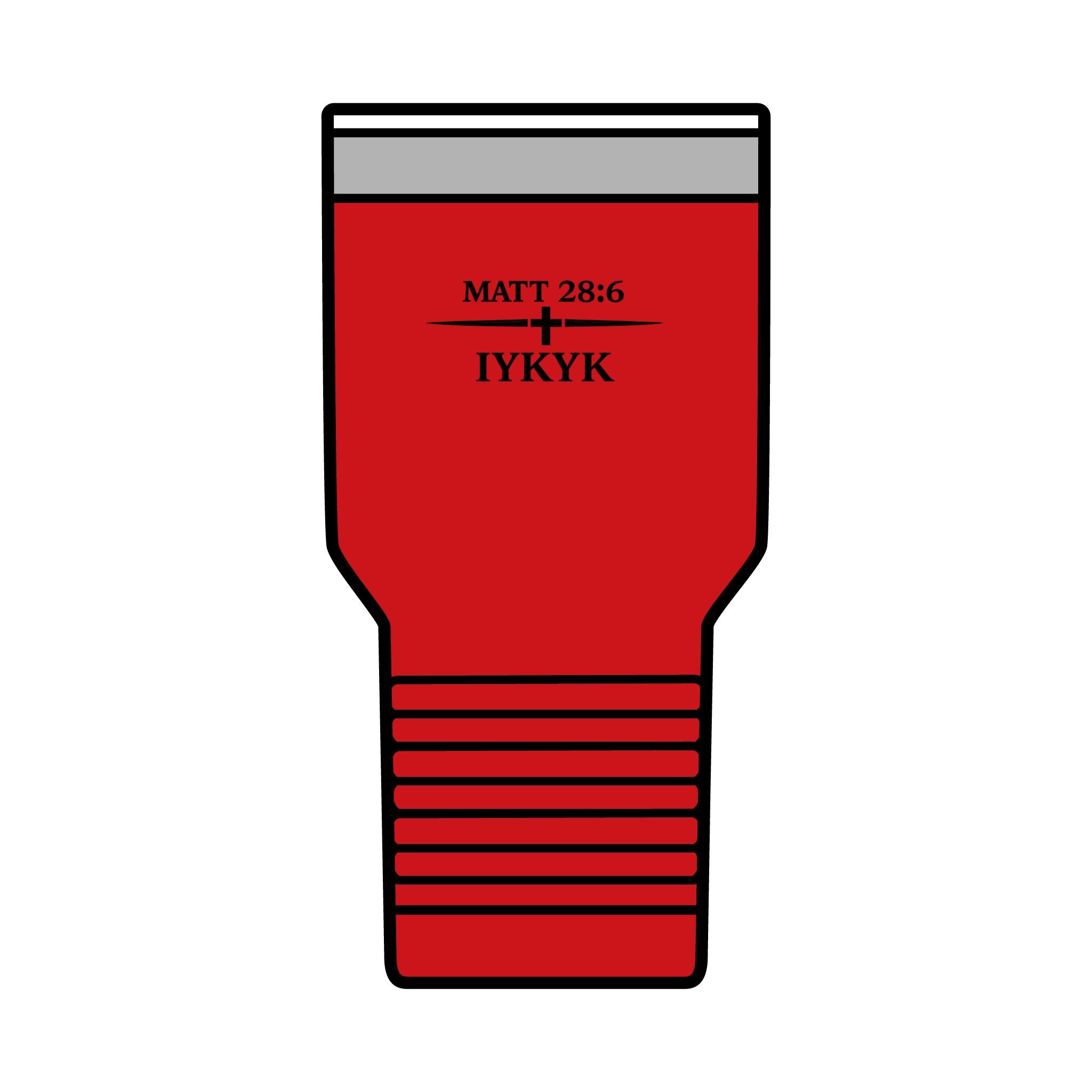 Matt 28:6, 'IYKYK'.  Christian Travel Cup, 30oz Insulated Tumbler —