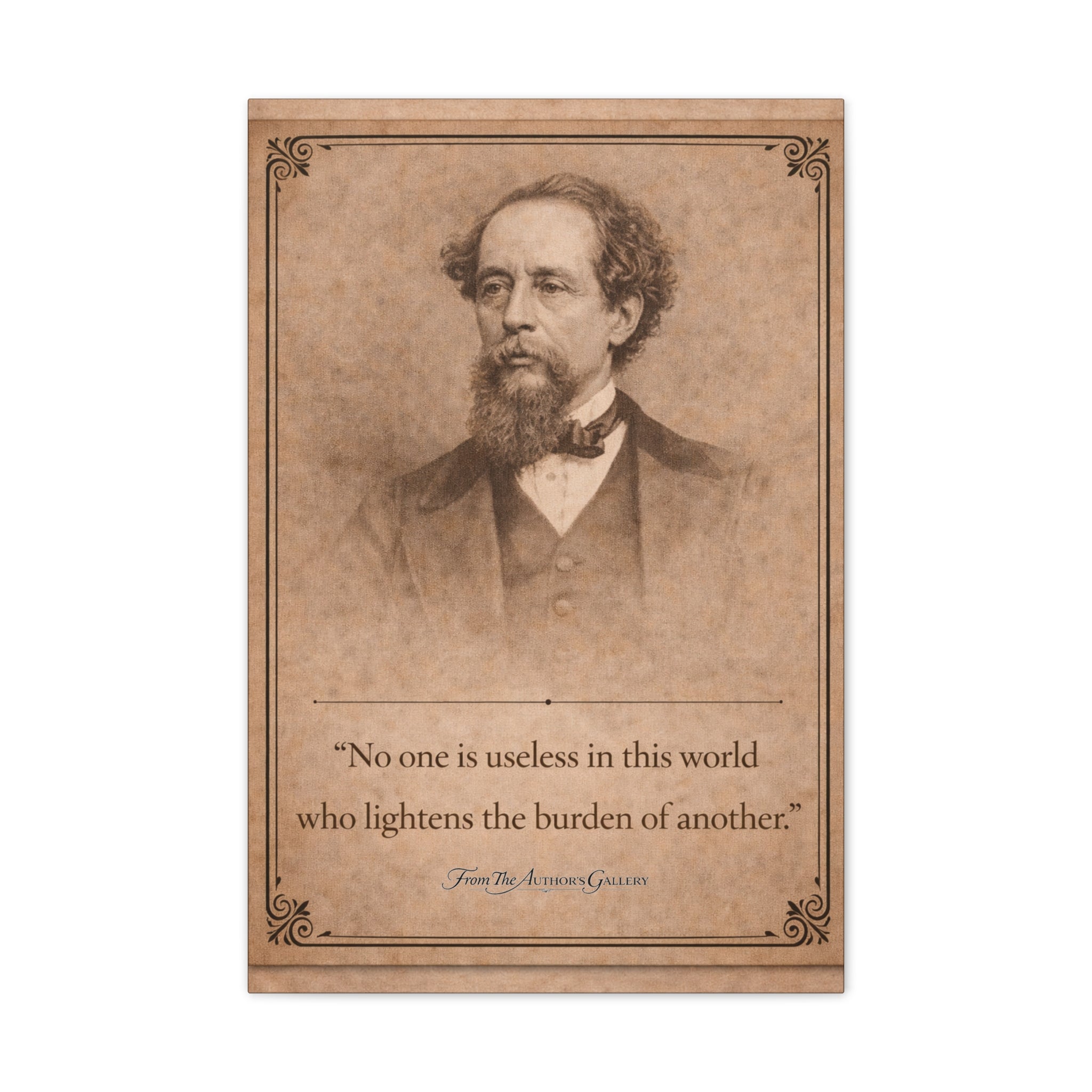 Charles Dickens -- "No one is useless in this world ..." Vintage Literary Canvas Piece