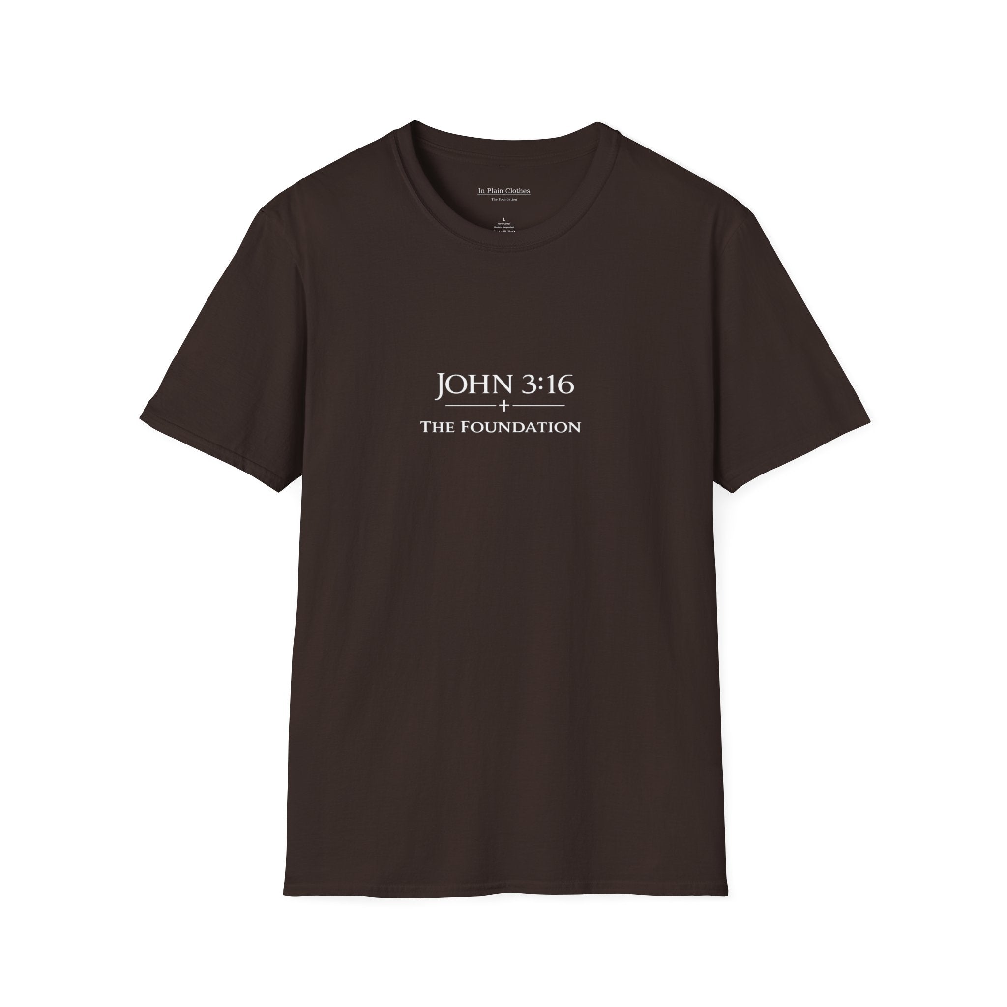 The Foundation — John 3:16 — In Plain Clothes Tee