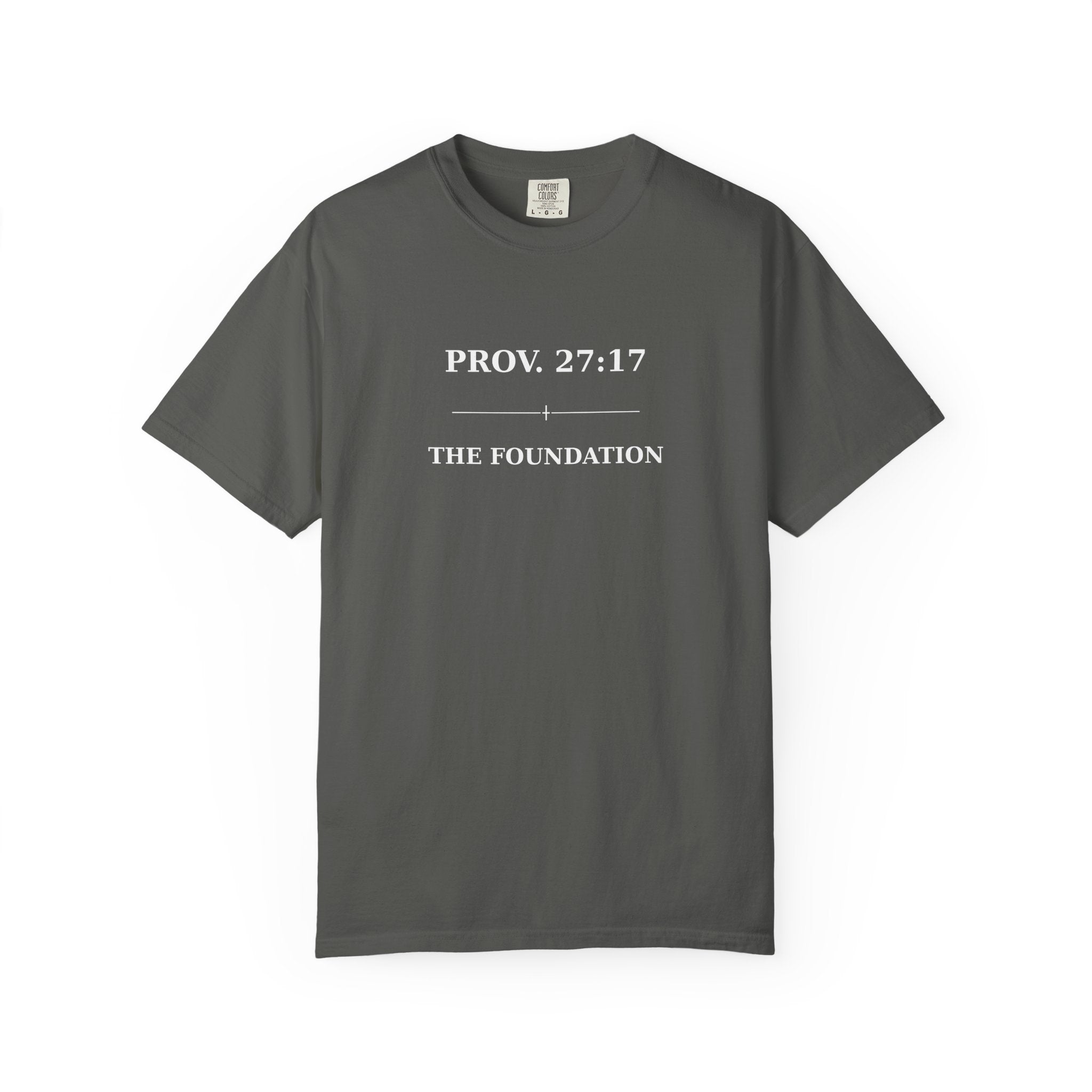 The Foundation — Proverbs 27:17 — In Plain Clothes Tee