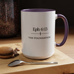 Ephesians 6:13 Coffee Mug — The Foundation Collection (15 oz)