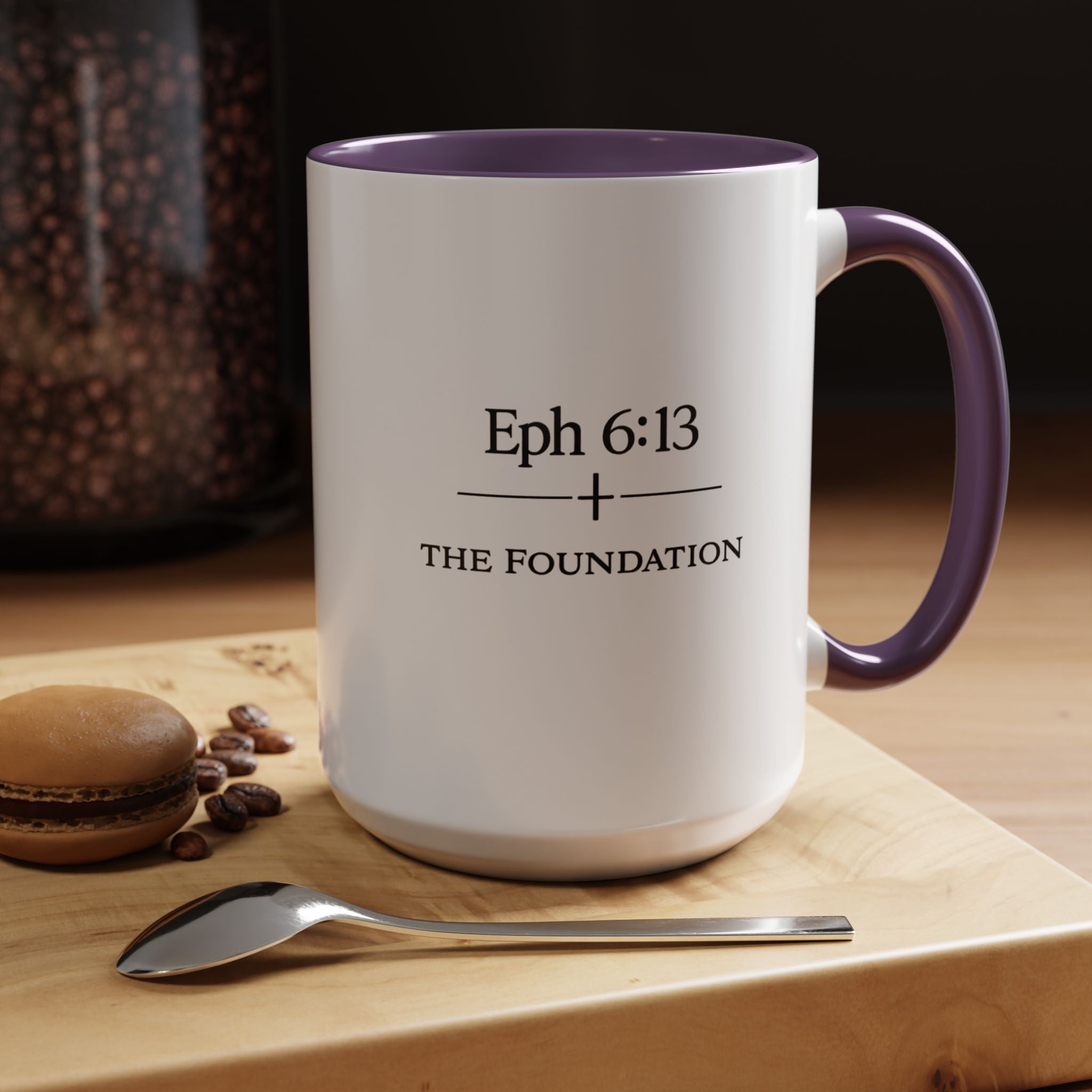Ephesians 6:13 Coffee Mug — The Foundation Collection (15 oz)