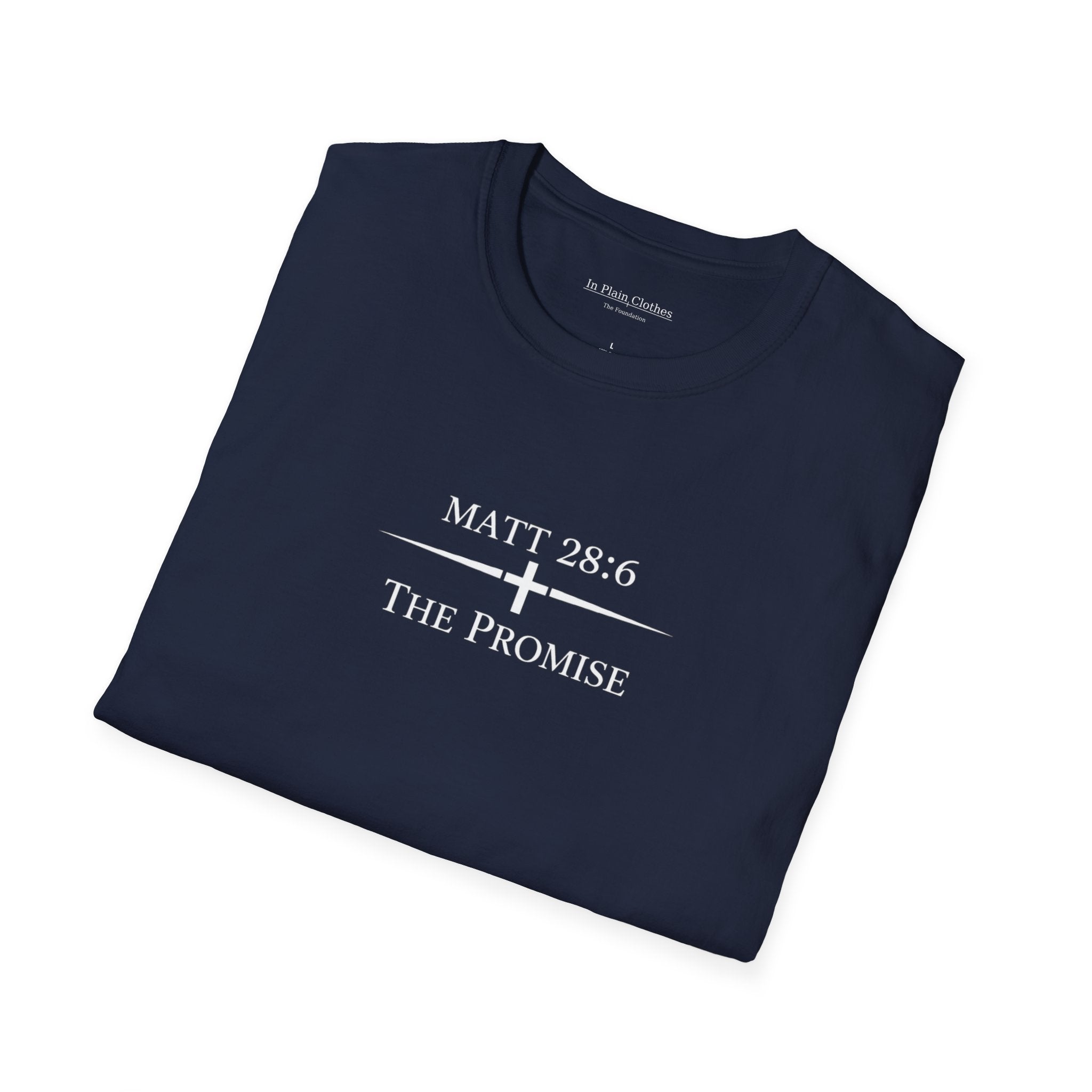 The Foundation — Matthew 28:6 — “The Promise” Tee