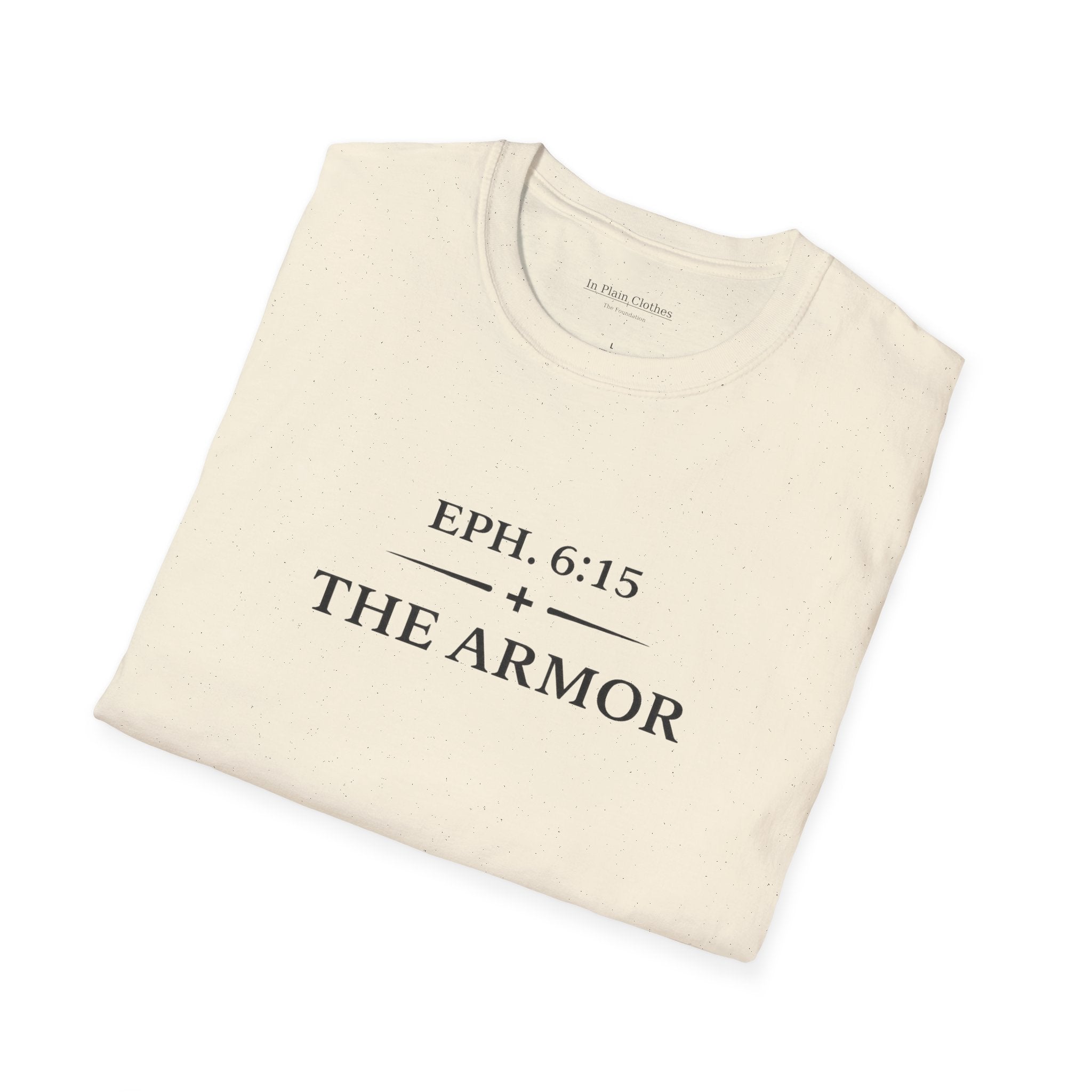 The Armor — Ephesians 6:15 — In Plain Clothes Tee
