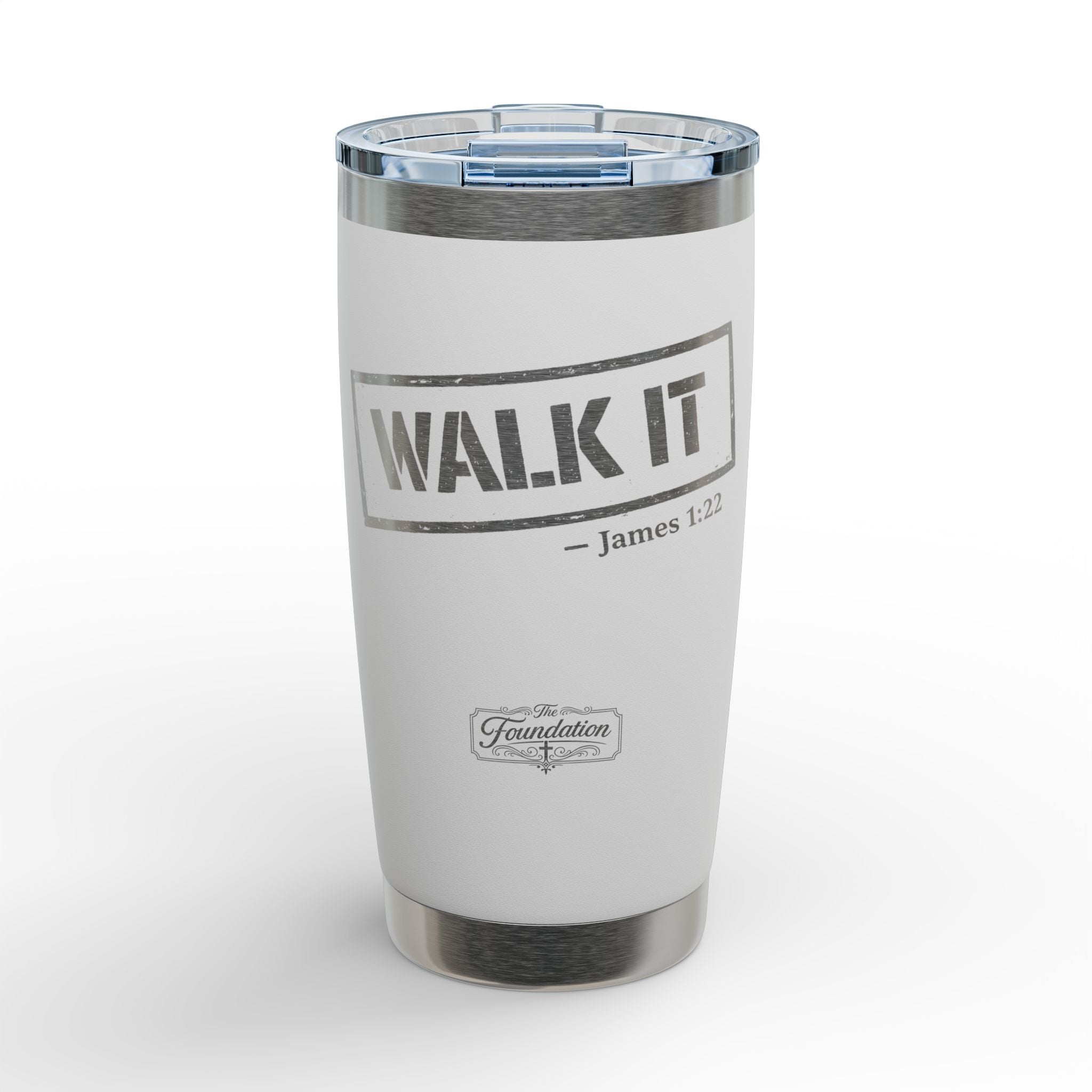 Foundation Series — “Walk It” Engraved Tumbler (20 oz)