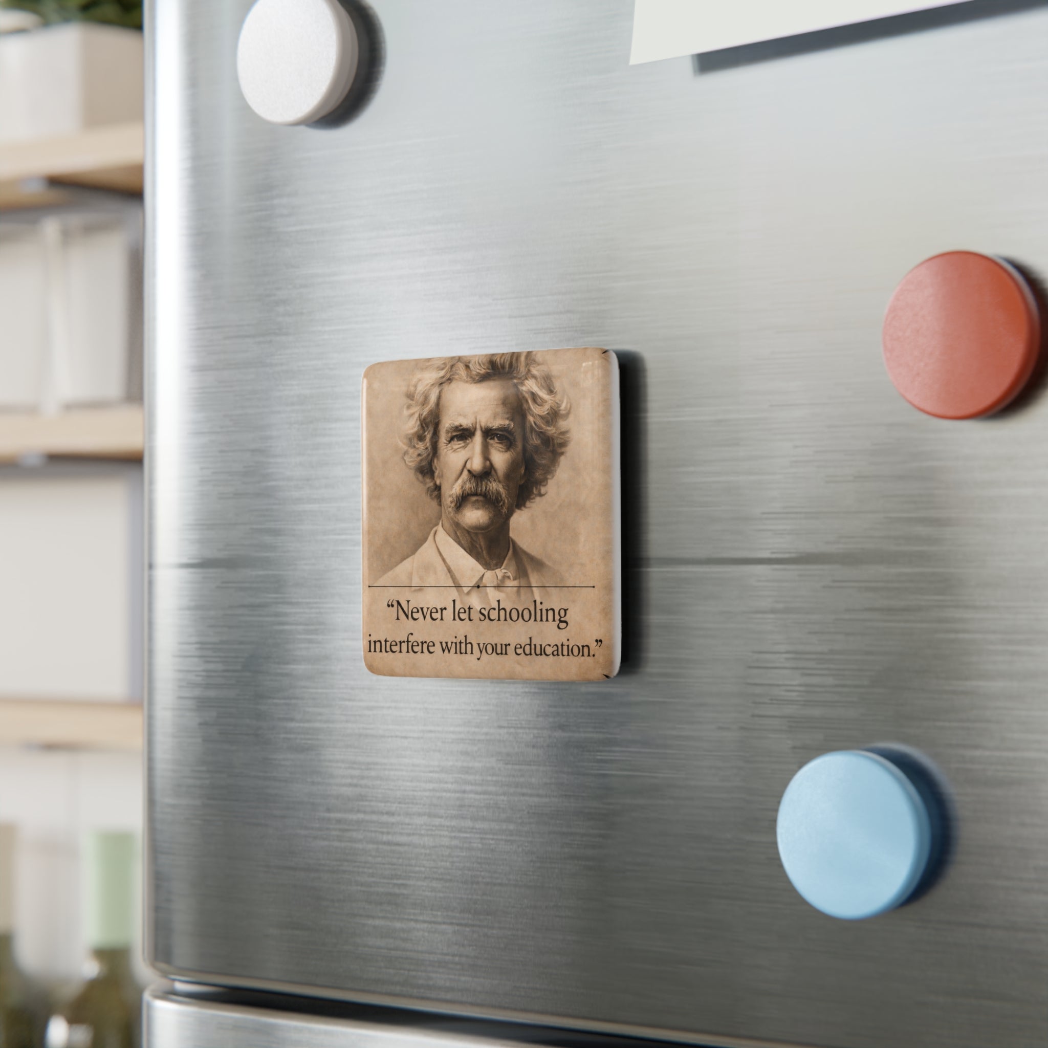 Mark Twain — Porcelain Quote Magnet:  From The Author’s Gallery