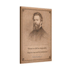 Herman Melville -- “Better to fail in originality than to succeed in imitation.” -- Vintage Literary Canvas Piece