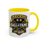 Recess Hall of Fame Coffee Mug — Class of 4th Grade Accent Mug (11/15oz)