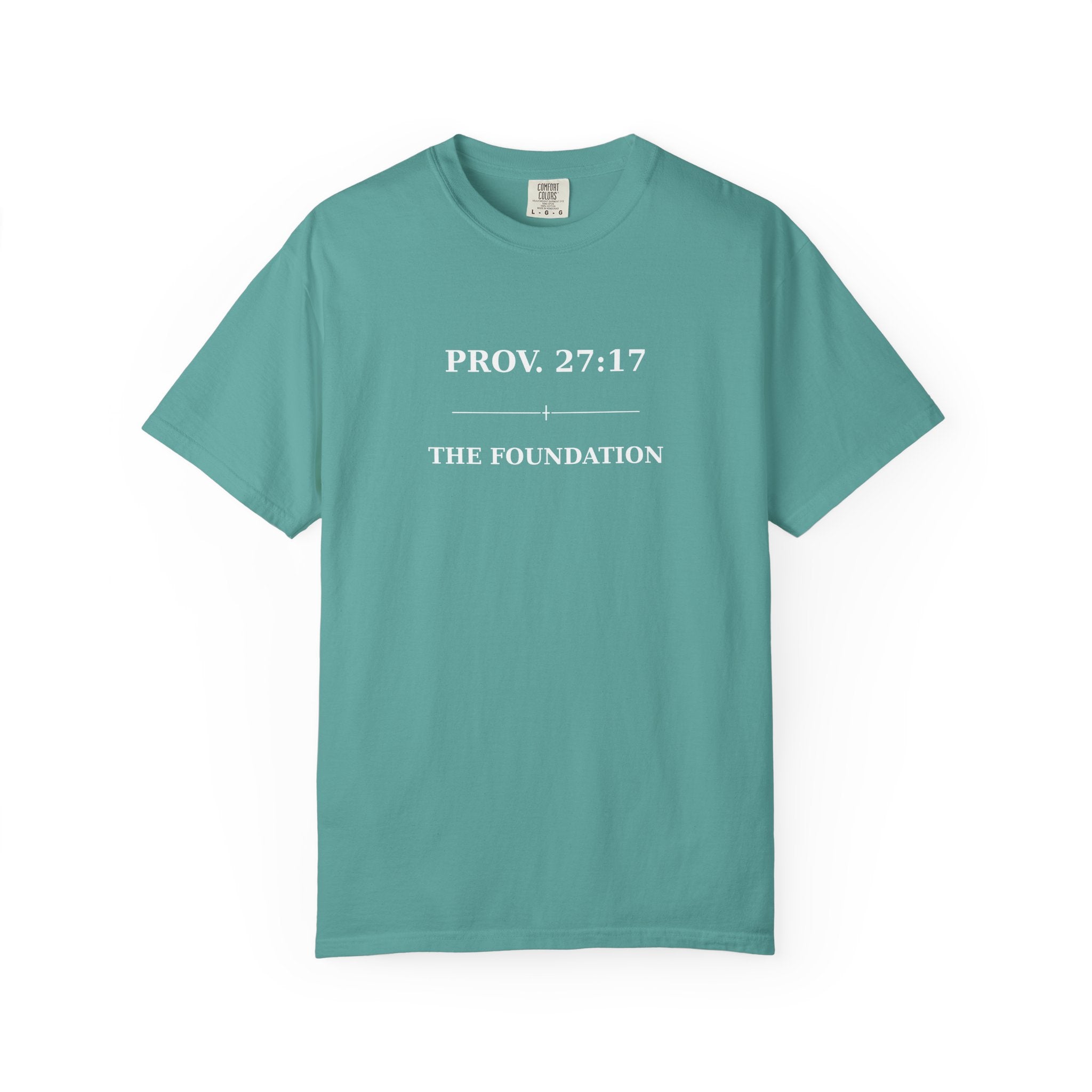 The Foundation — Proverbs 27:17 — In Plain Clothes Tee