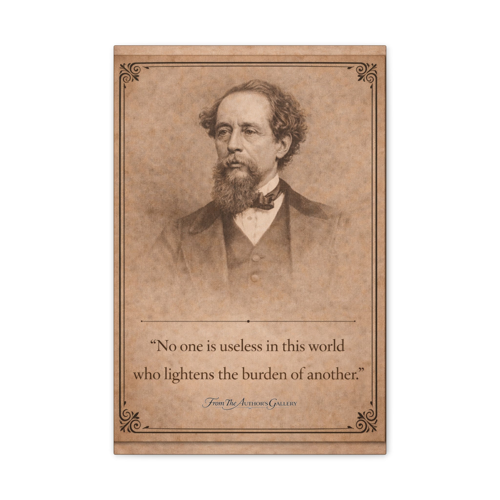 Charles Dickens -- "No one is useless in this world ..." Vintage Literary Canvas Piece