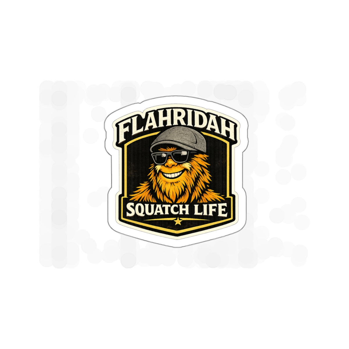 Flahridah Squatch Life Die-Cut Sticker — Bigfoot Mascot Camping Decal