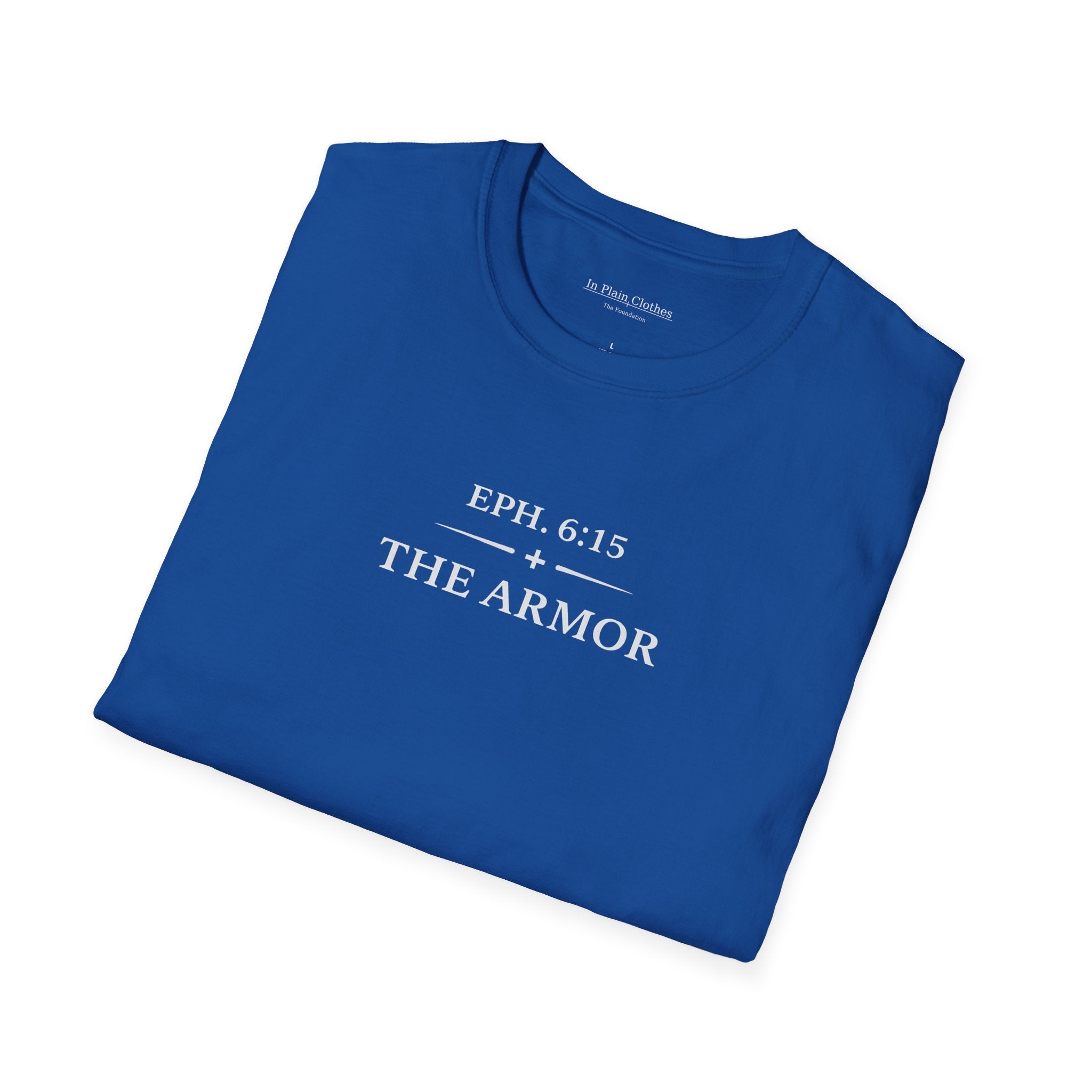 The Armor — Ephesians 6:15 Tee   In Plain Clothes | Softstyle Shirt