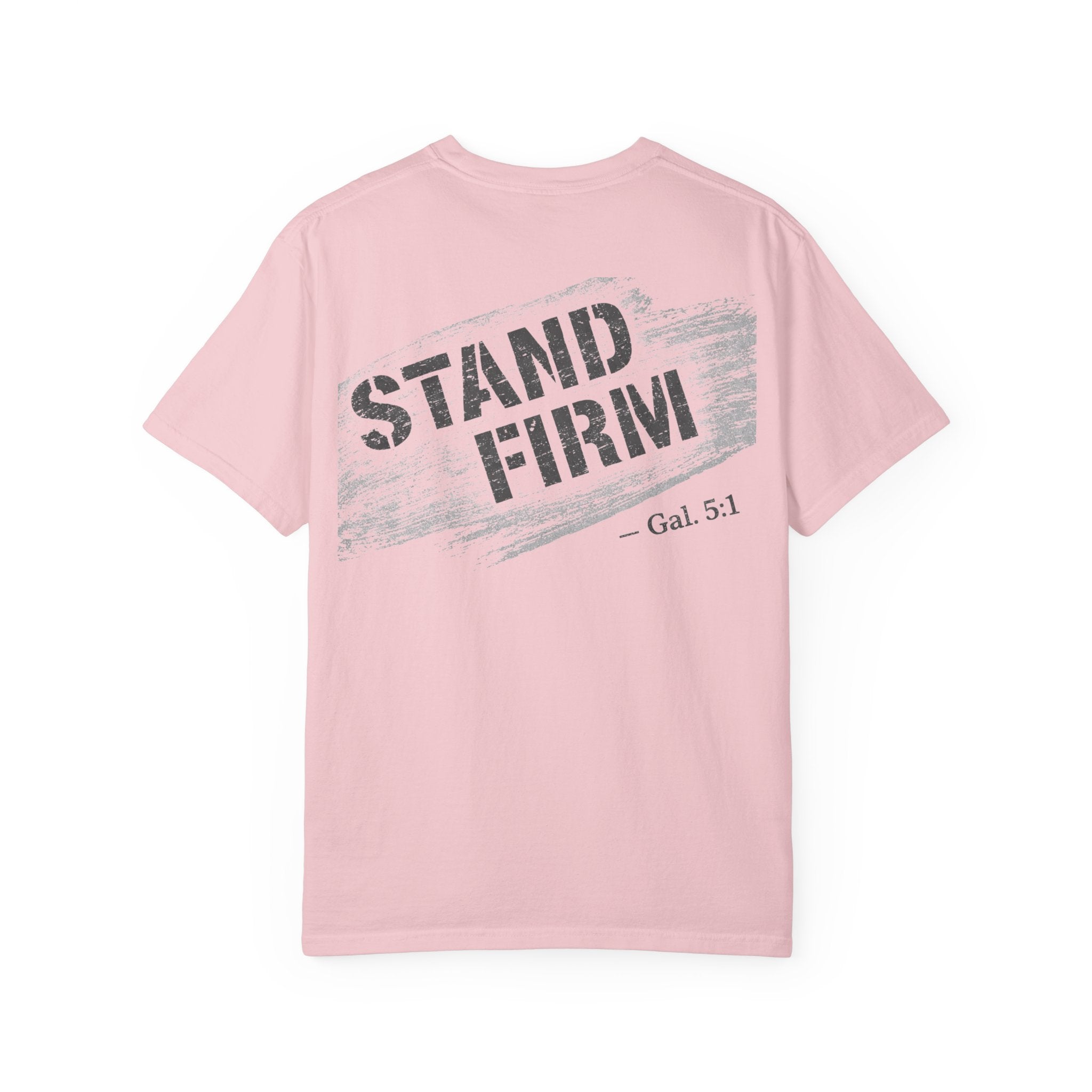 In Plain Clothes— Stand Firm Comfort Colors Tee (Galatians 5:1)