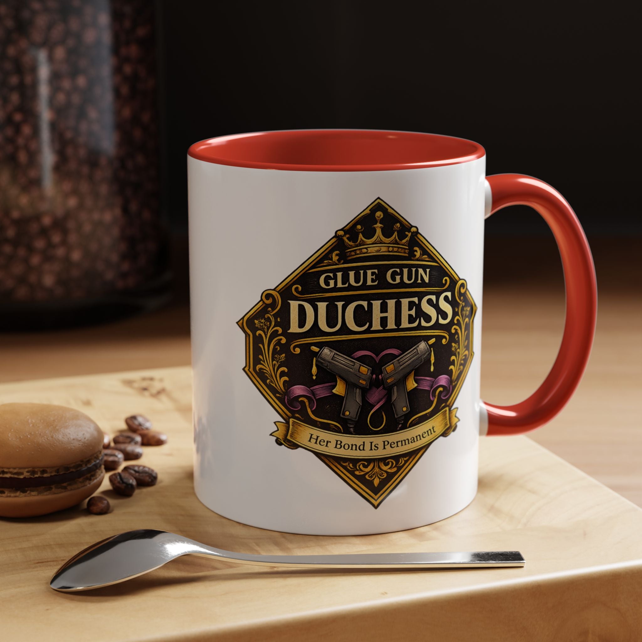 Glue Gun Duchess Coffee Mug — "Her Bond Is Permanent" Accent Ceramic Mug