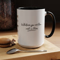 Call On Him Mug — The Foundation Collection (15 oz)