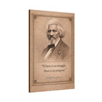 Frederick Douglass -- "If there is no struggle, there is no progress." -- Vintage Literary Canvas Piece