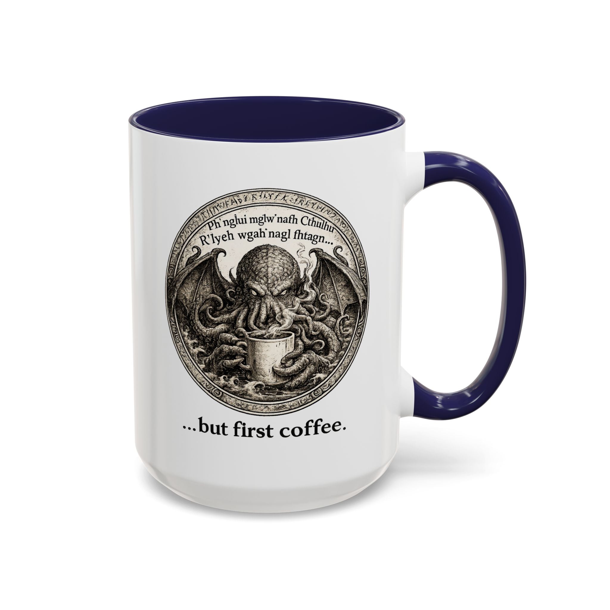 Cthulhu '...but first coffee.'  Lovecraft Mug