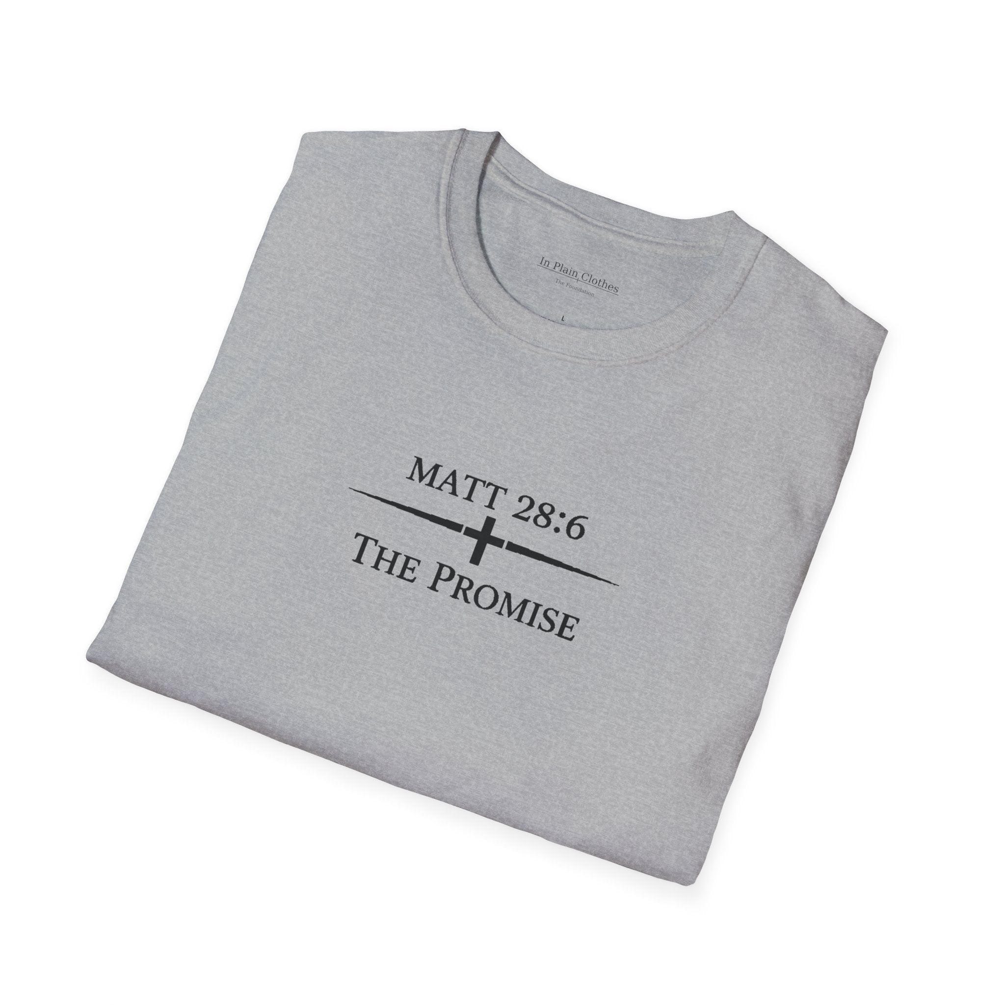 The Foundation — Matthew 28:6 — “The Promise” Tee