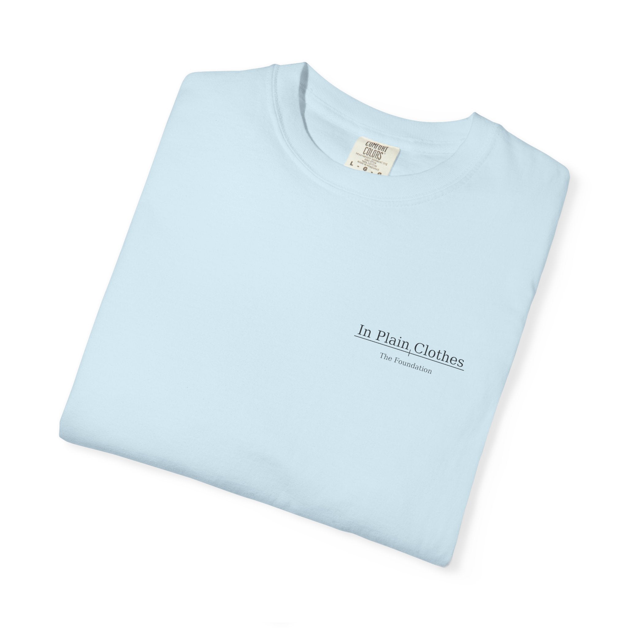 In Plain Clothes — WALK IT Comfort Colors Tee (James 1:22)
