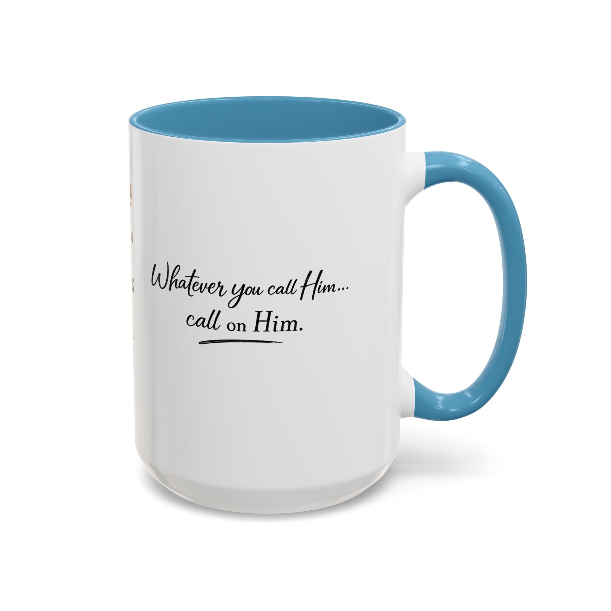 Call On Him Mug — The Foundation Collection (15 oz)