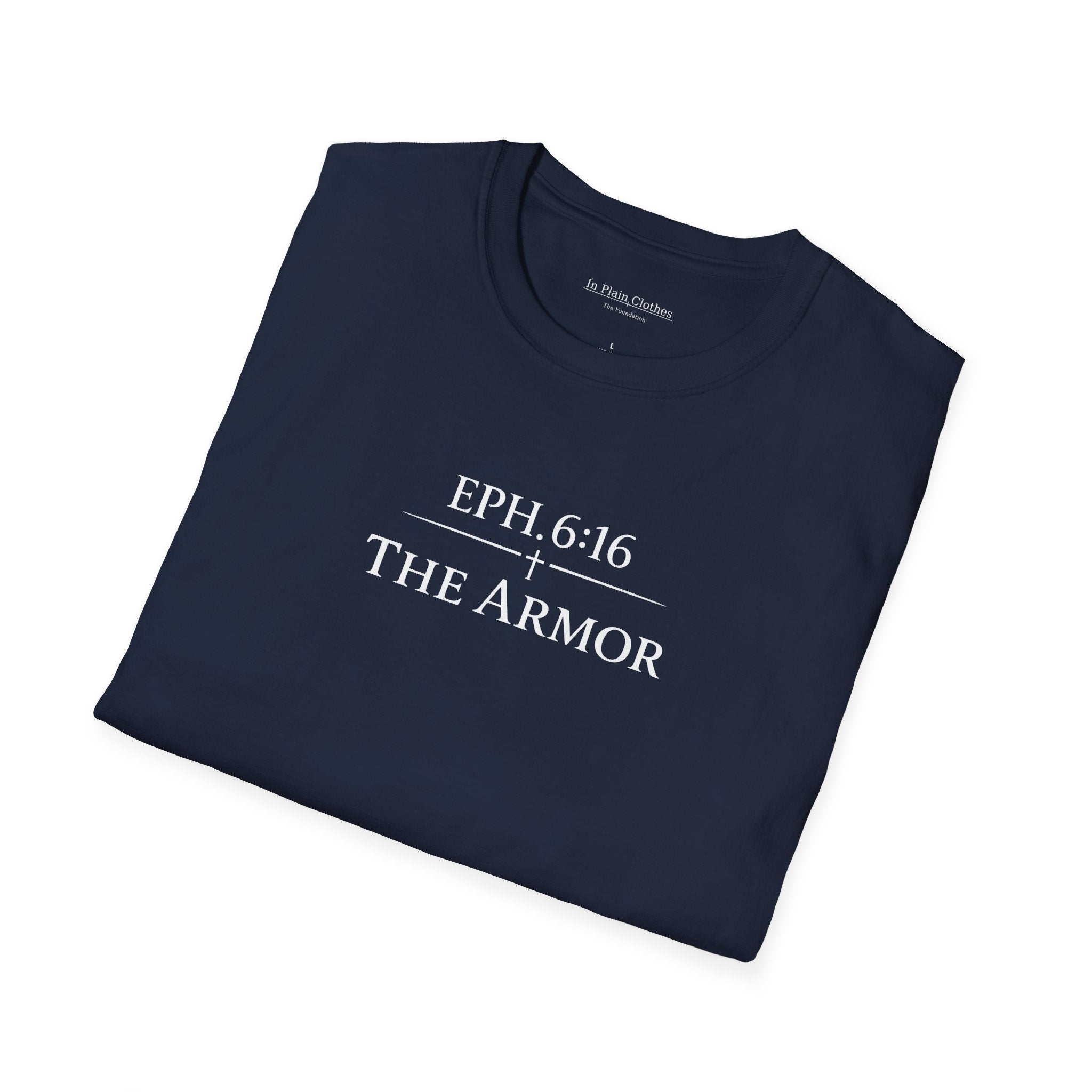 The Armor — Ephesians 6:16 Tee      Shield of Faith | In Plain Clothes