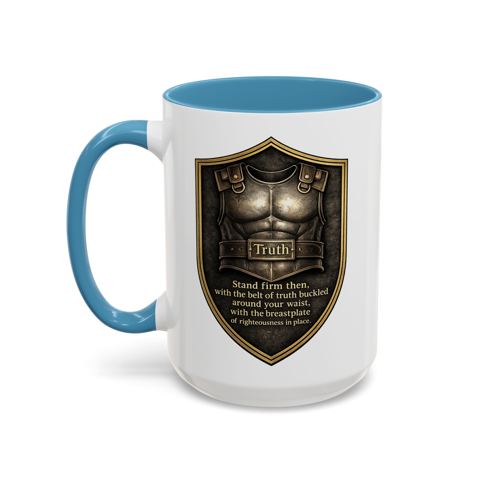 Ephesians 6:14 Coffee Mug — The Foundation Collection (15 oz)