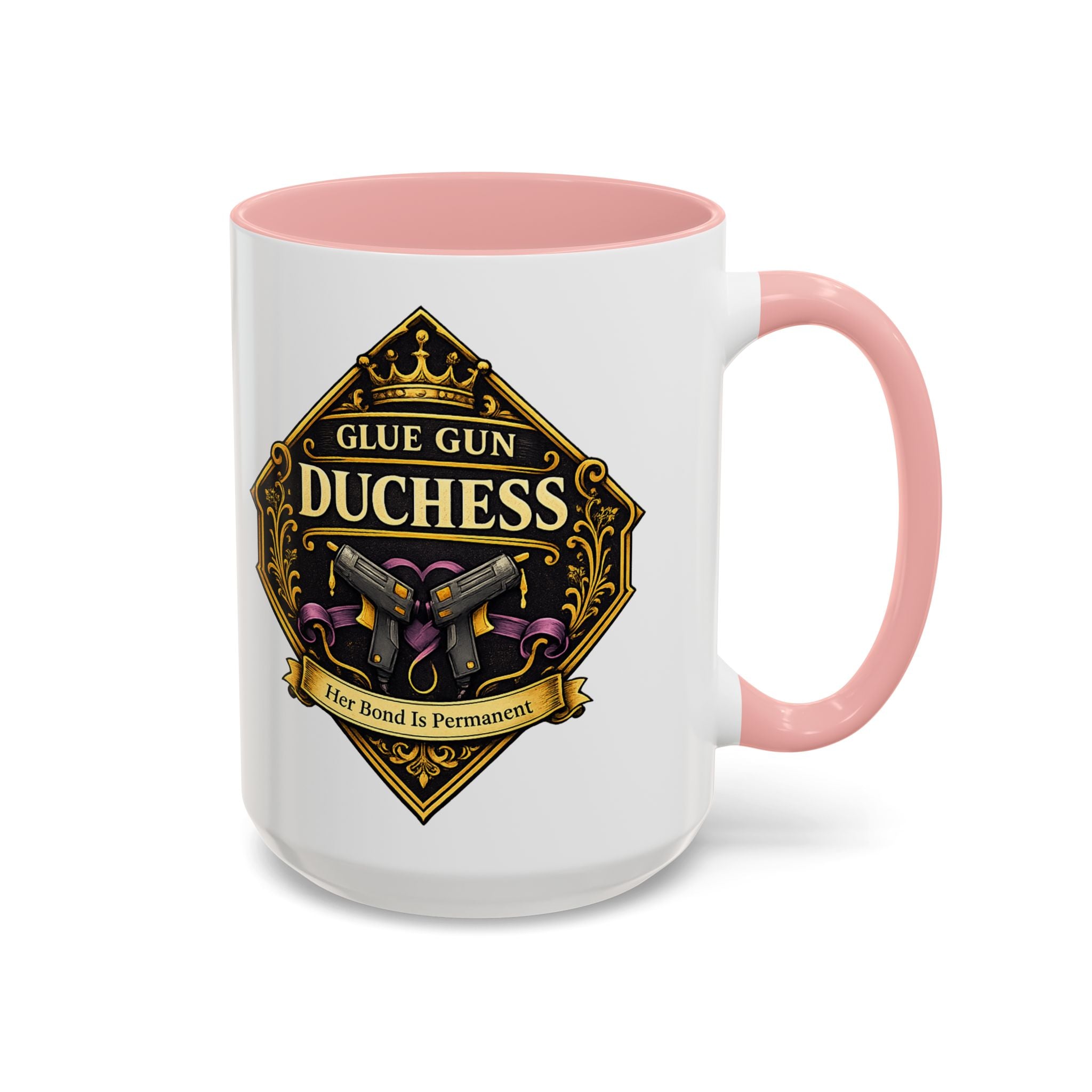 Glue Gun Duchess Coffee Mug — "Her Bond Is Permanent" Accent Ceramic Mug