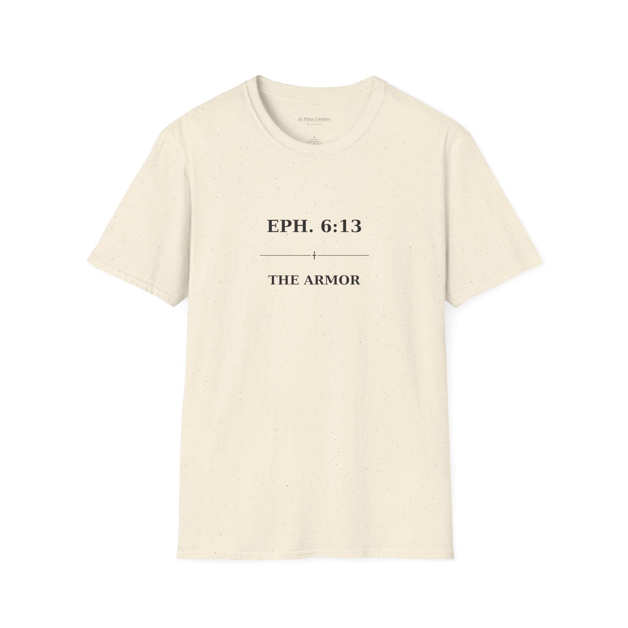 The Armor — Ephesians 6:13 — In Plain Clothes Tee