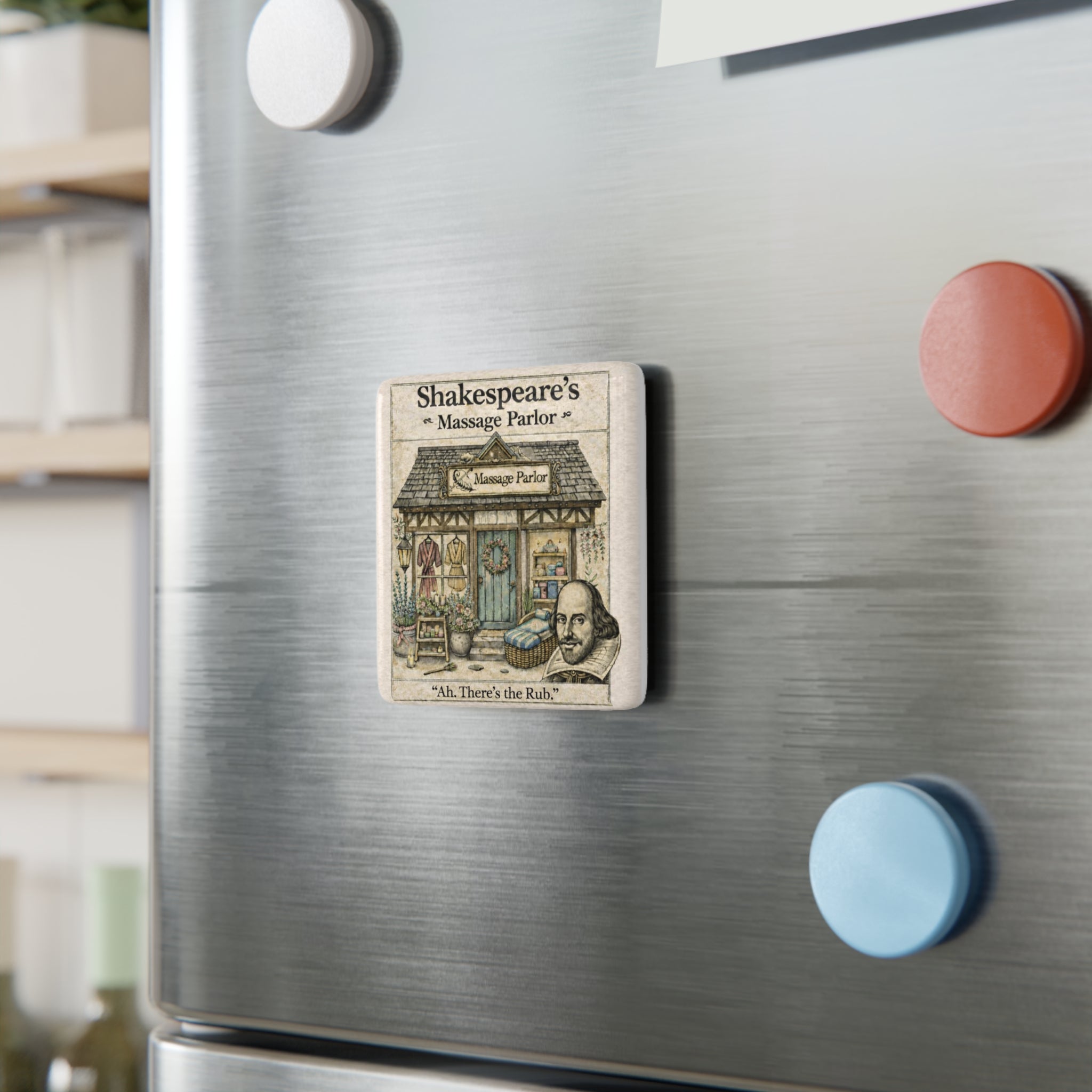Shakespeare’s Massage Parlor — Porcelain Magnet:  From The Author’s Gallery