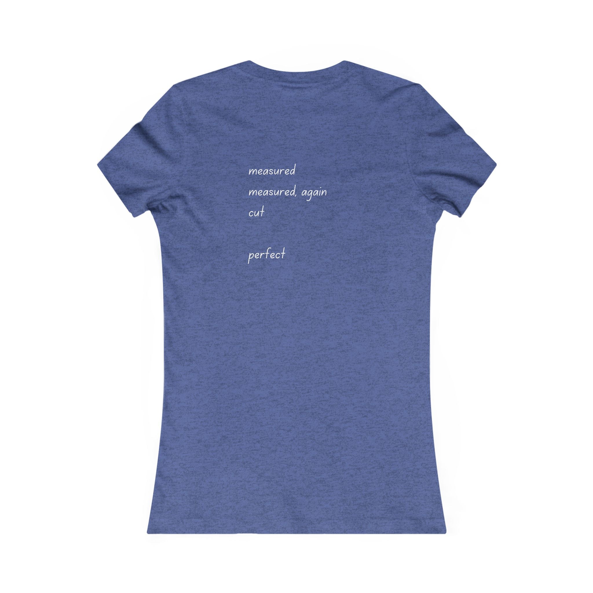 Lady of the Quilt Women's Tee – "Measured, Cut, Perfect" Quilting Shirt