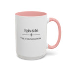 Ephesians 6:16 Coffee Mug — The Foundation Collection (15 oz)