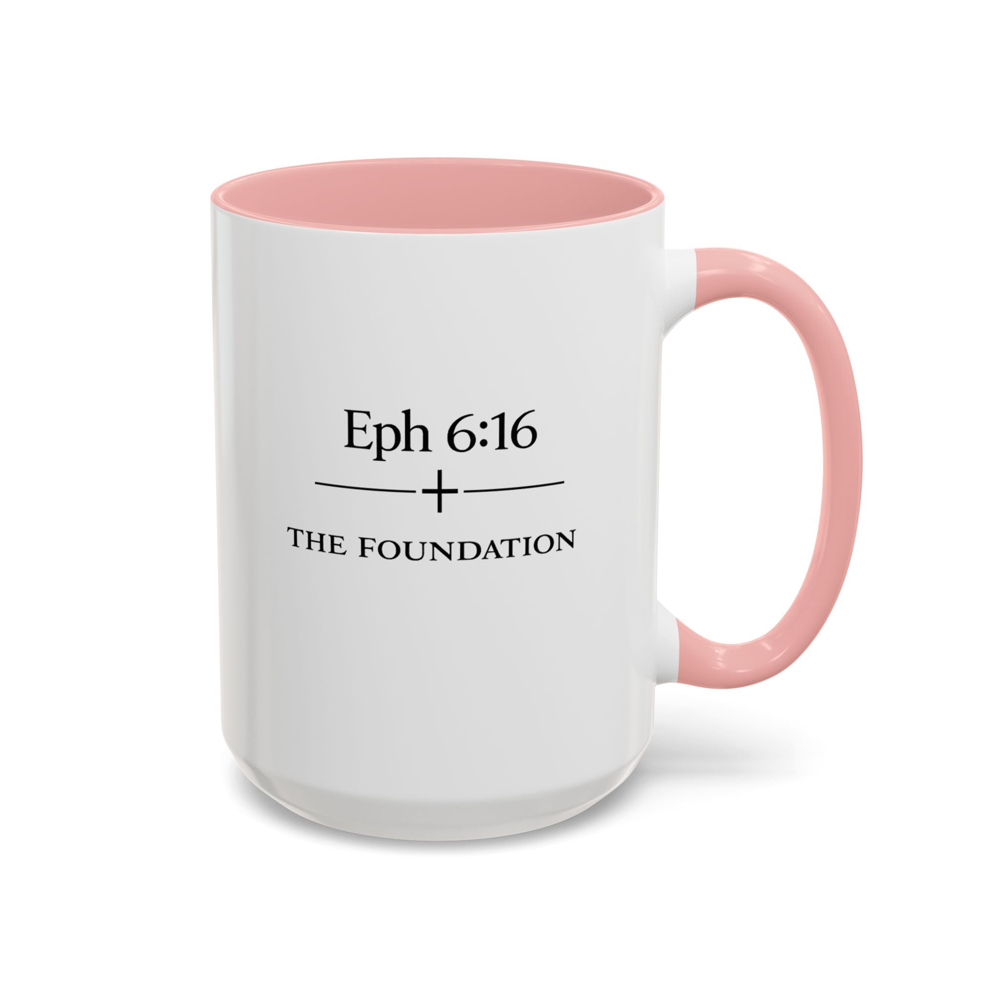 Ephesians 6:16 Coffee Mug — The Foundation Collection (15 oz)
