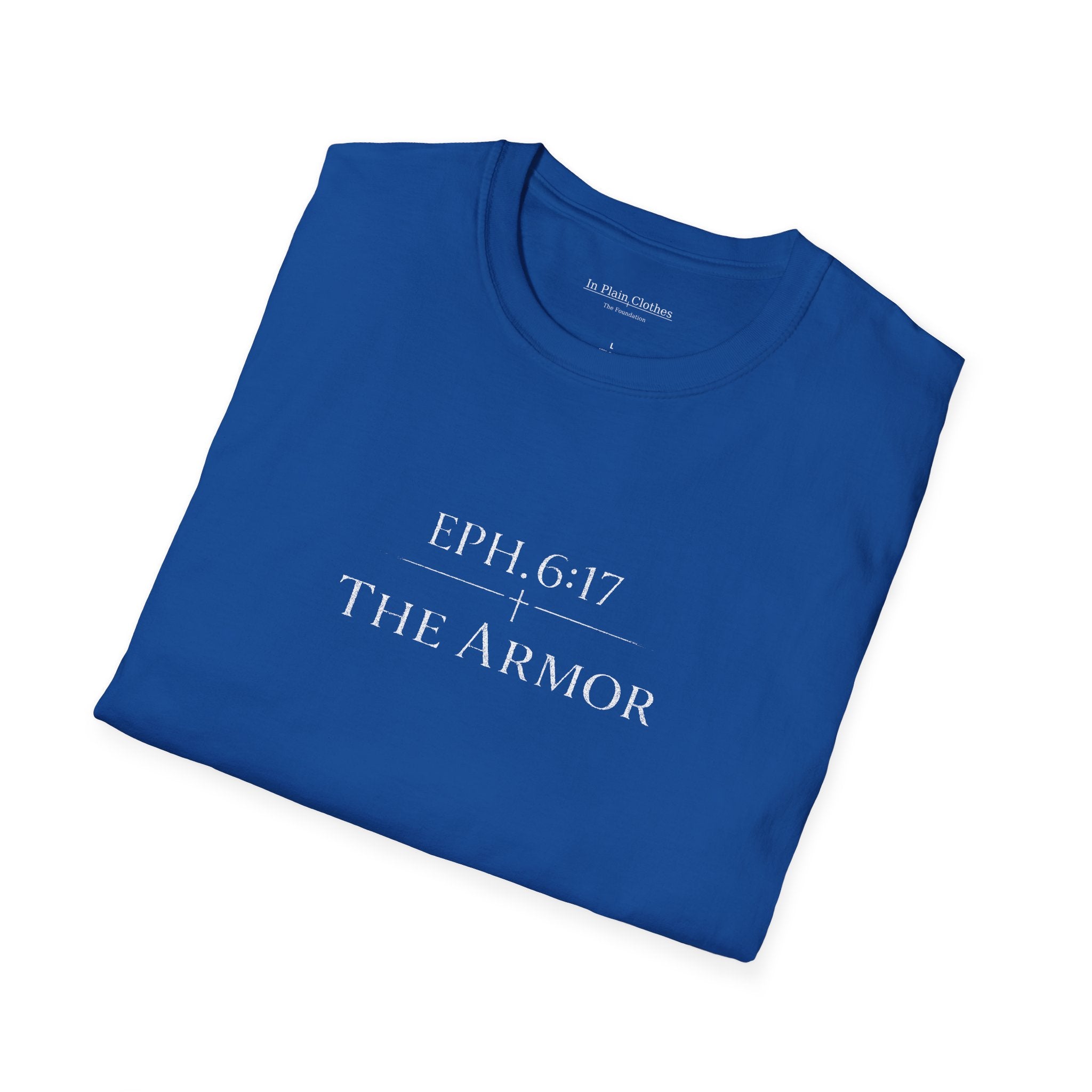 The Armor — Ephesians 6:17 — In Plain Clothes Tee