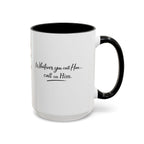 Call On Him Mug — The Foundation Collection (15 oz)