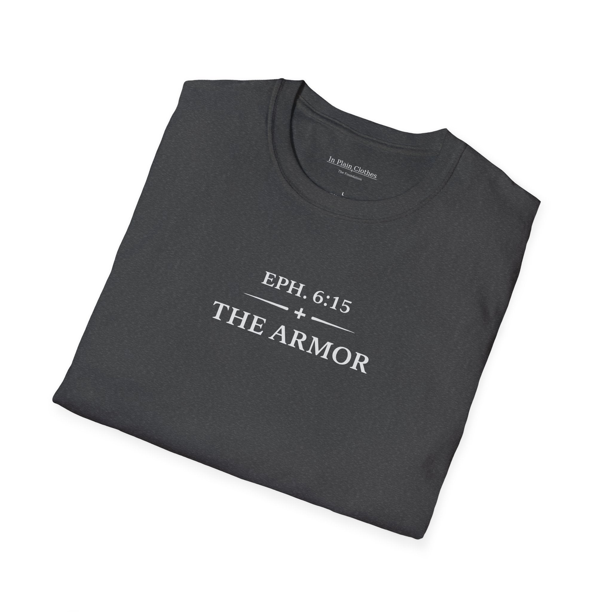 The Armor — Ephesians 6:15 Tee   In Plain Clothes | Softstyle Shirt