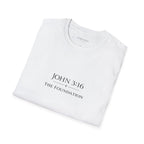 The Foundation — John 3:16 — In Plain Clothes Tee