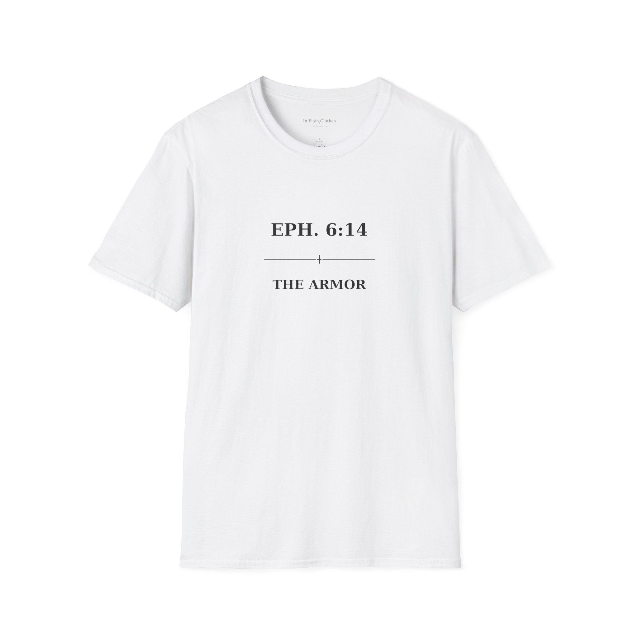 The Armor — Ephesians 6:14 — In Plain Clothes Tee