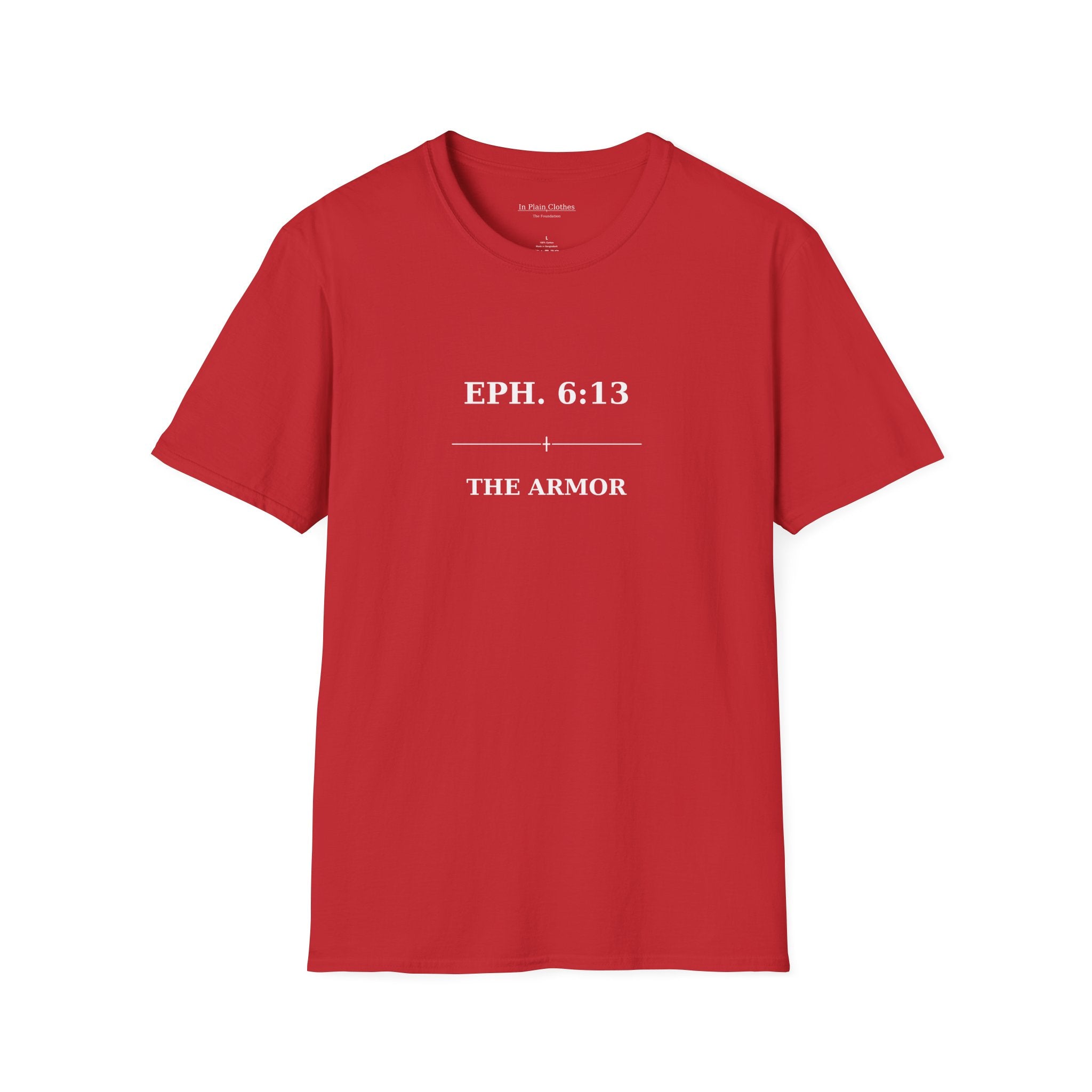 The Armor — Ephesians 6:13 — In Plain Clothes Tee