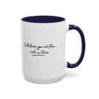 Call On Him Mug — The Foundation Collection (15 oz)