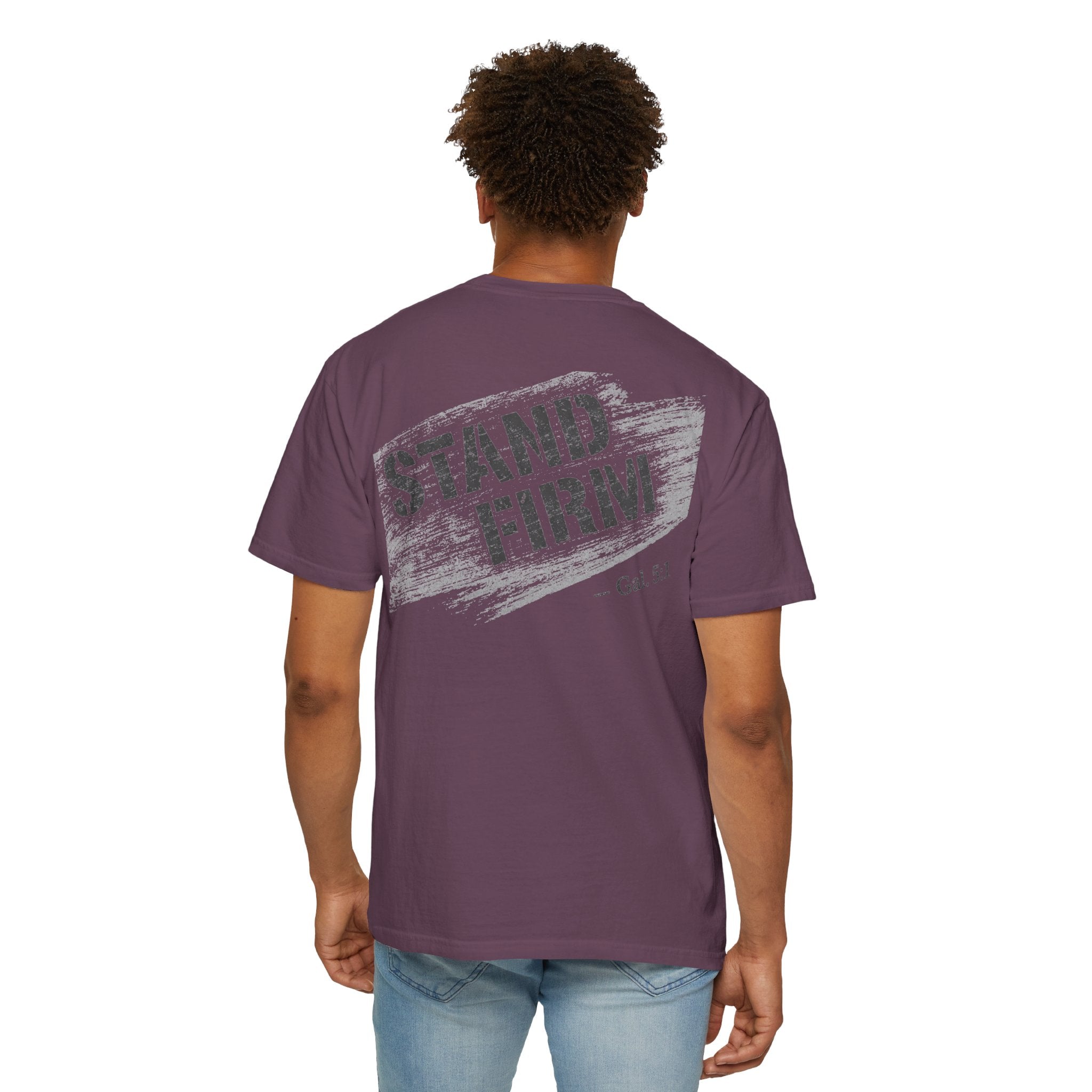In Plain Clothes— Stand Firm Comfort Colors Tee (Galatians 5:1)